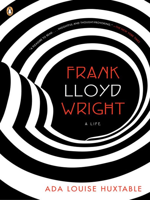 Title details for Frank Lloyd Wright by Ada Louise Huxtable - Wait list